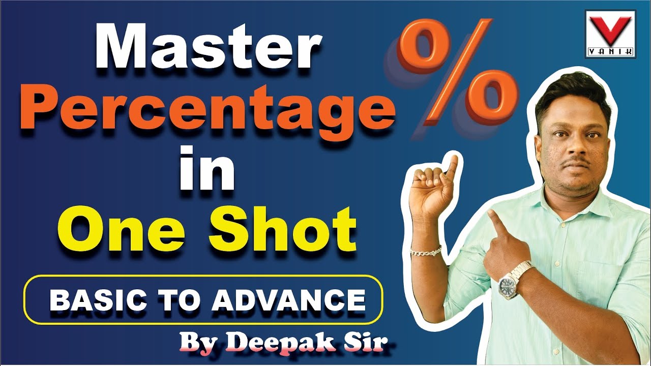 Percentage Khatam, Confidence Double!💯| #arithmetic &ndash; #percentage | Full Topic Covered By Deepak Sir