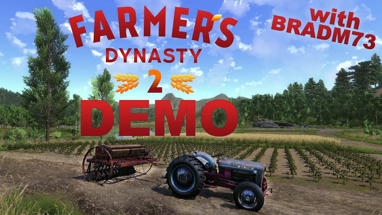 FARMER'S DYNASTY 2 DEMO - Ep# 1
