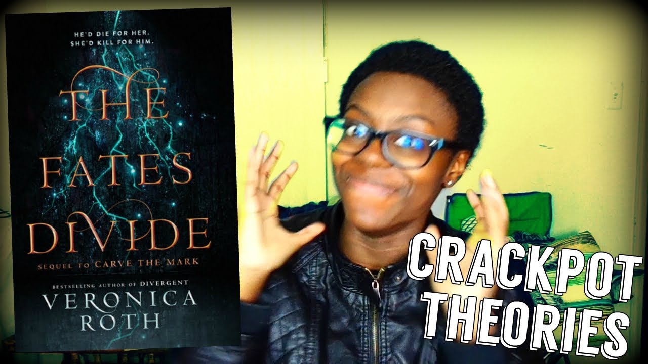 THE FATES DIVIDE CRACKPOT THEORIES
