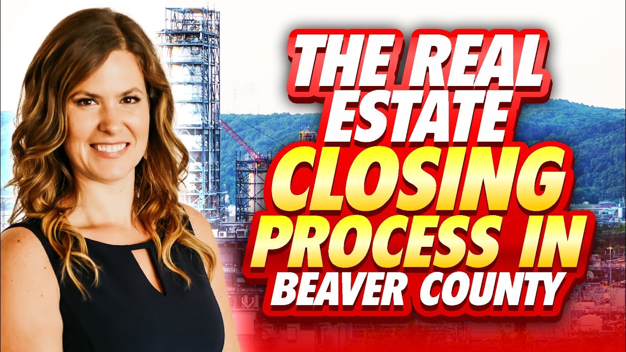 🏠 The Beaver County Closing Process Explained (Step-by-Step for Sellers)