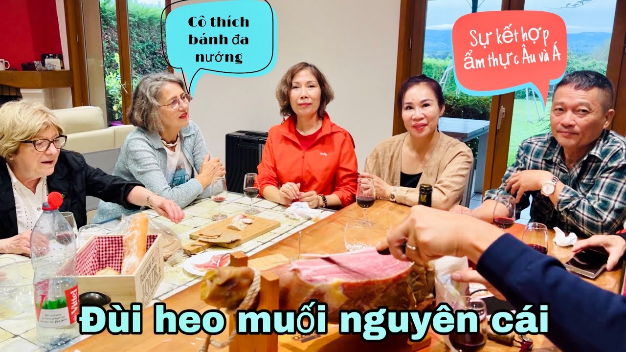 Ông xã mang đùi heo muối nguyên cái đãi anh chị, cô và mẹ mê bánh đa nướng, Mai le cuộc sống ở Pháp