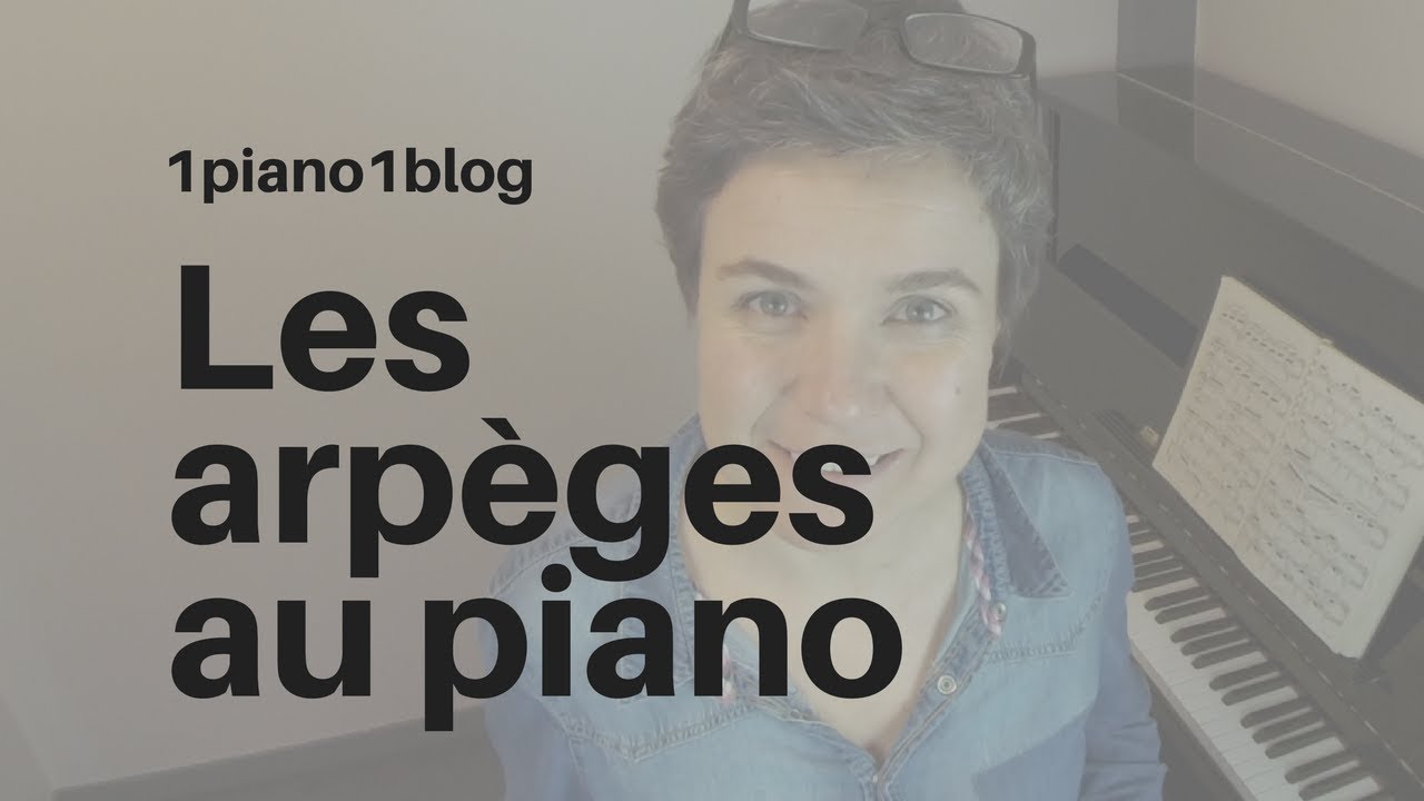 🎹Les arpèges au piano🎵