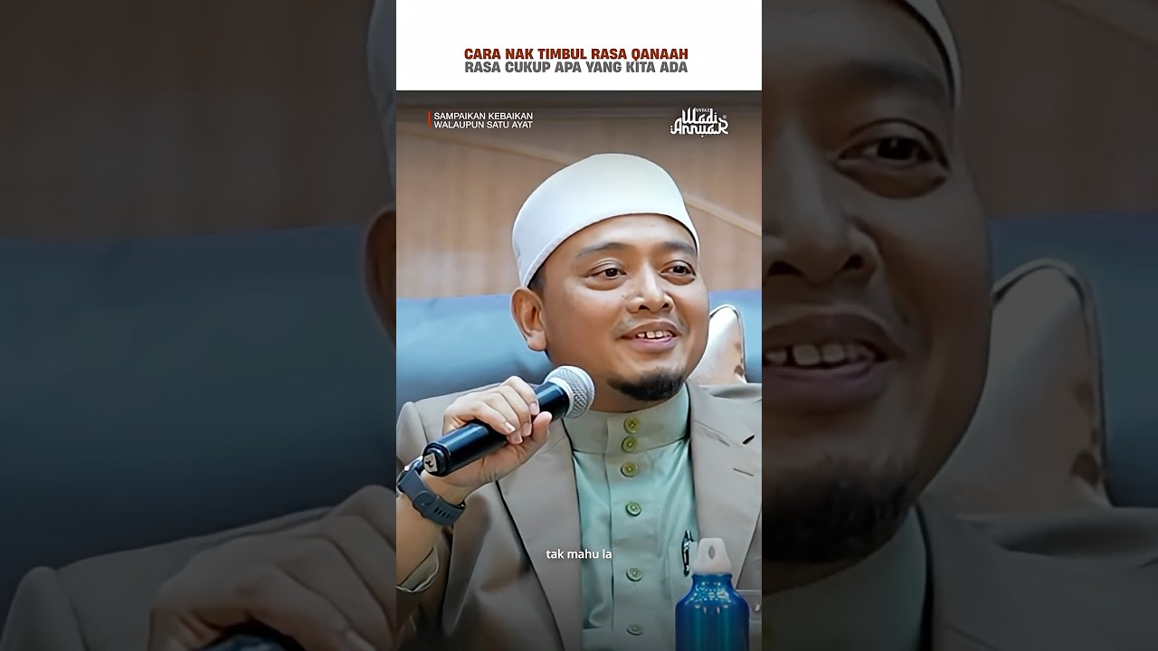 Rasa Cukup, Hati Tenang &ndash; Belajar Qanaah Dalam Hidup | Ustaz Wadi Annuar #ustazwadiannuar