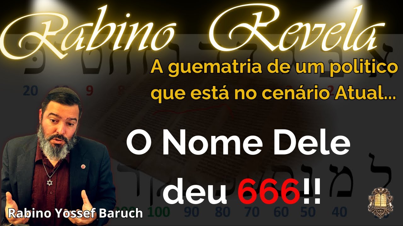 O Rabino Fez a Guematria Dele ! E Ninguém imaginava isso!