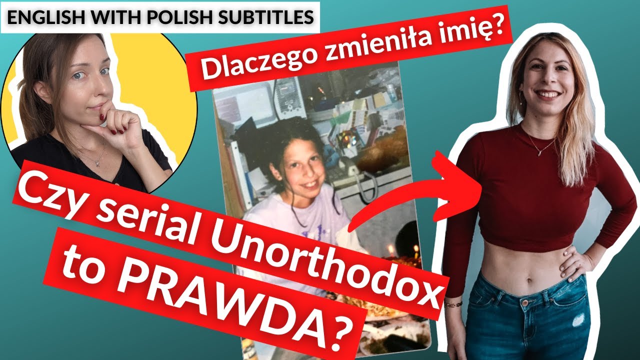 ODESZŁAM Z ZAMKNIĘTEJ WSPÓLNOTY ŻYDÓW ULTRAORTODOKSYJNYCH | HISTORIA jak z My Unorthodox Life