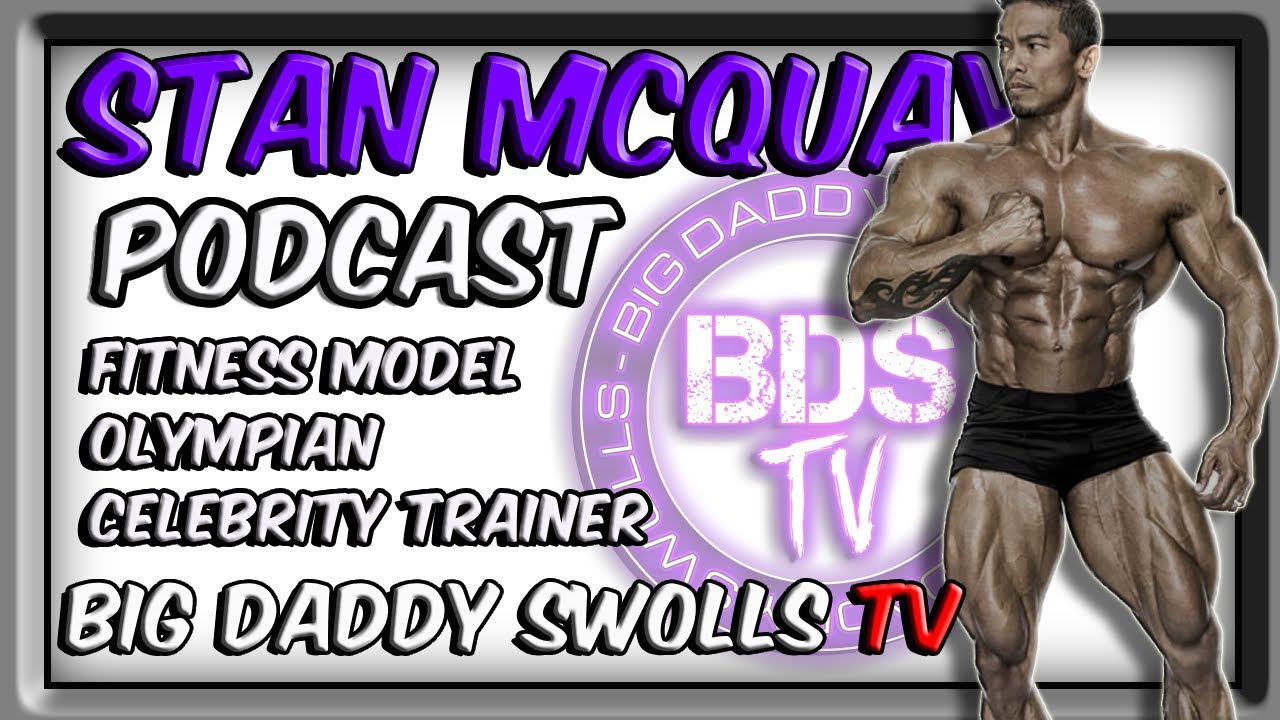 Stan McQuay On Big Daddy Swolls TV