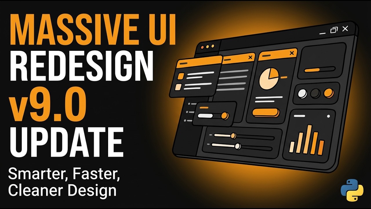 Massive UI Redesign: v9.0 - Smarter, Faster, Cleaner Design
