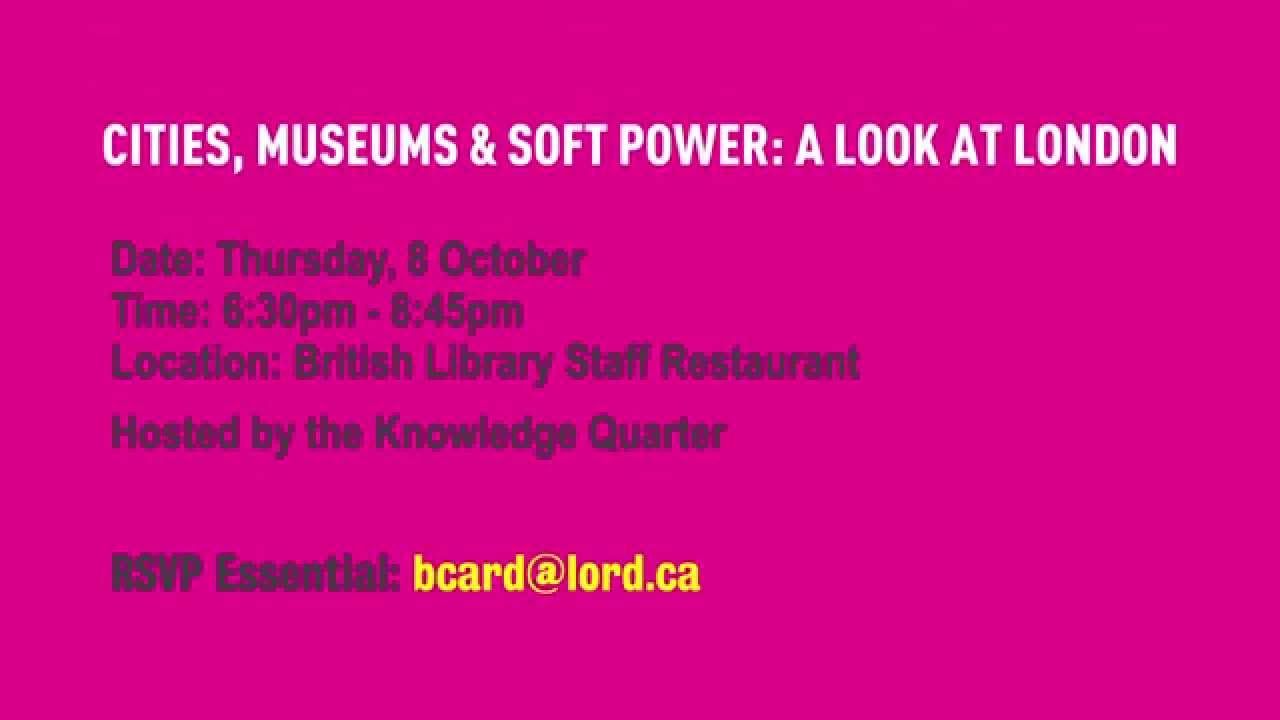 Cities, Museums, and Soft Power: A Look At London