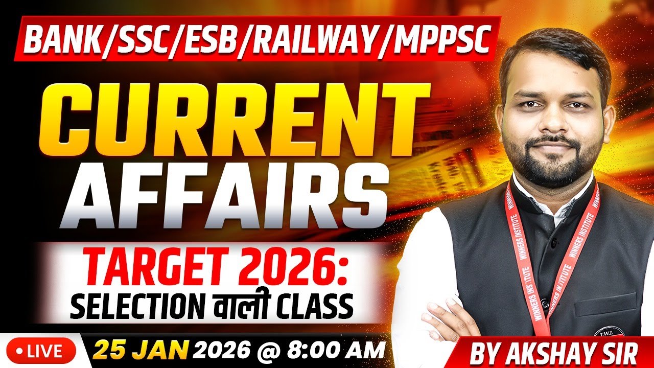 25 January 2026 | Current Affairs Today | Daily Current Affairs | Current Affairs | by Akshay Sir