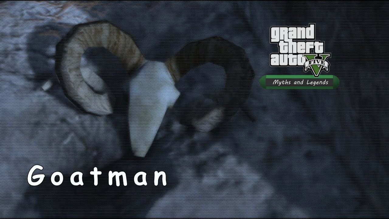 Goatman | GTA 5 Myths and Legends | Myth Busting #3