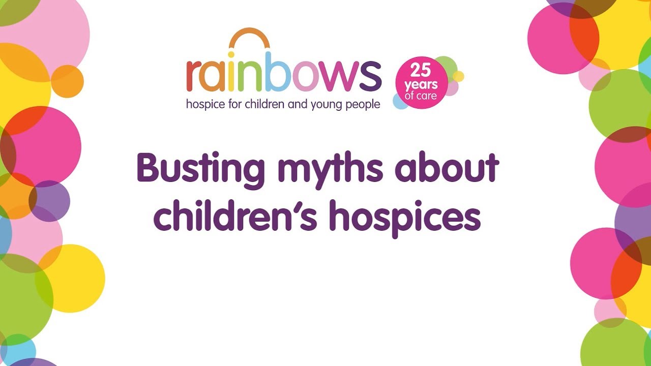 Busting myths about children's hospices