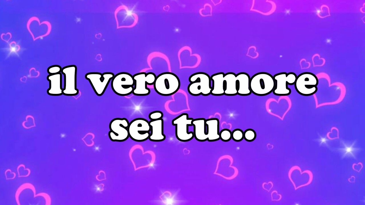 Il vero amore sei tu... Ti amo tantissimo