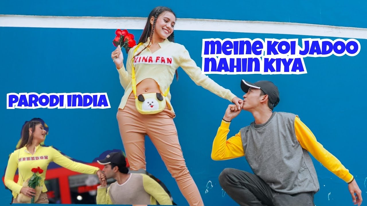 MEINE KOI JADOO NAHIN KIYA - Vina Fan Parodi India Recreate - Kareena Kapoor Tushaar Kapoor