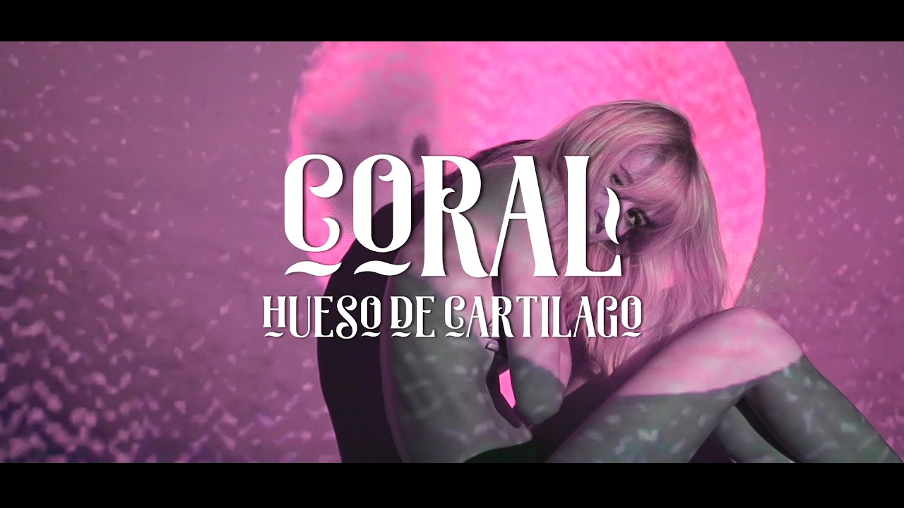 HUESO DE CARTILAGO (VIDEO OFICIAL) CORAL