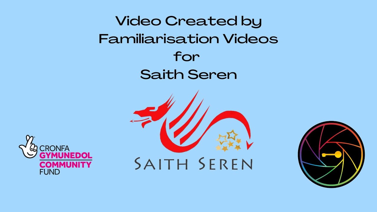 Saith Seren Familiarisation Videos ©