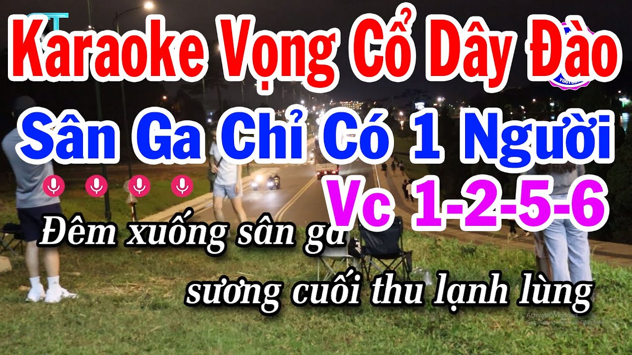 Karaoke Sân Ga Chỉ Có Một Người Dây Đào - Karaoke Vọng Cổ Câu 1-2-5-6
