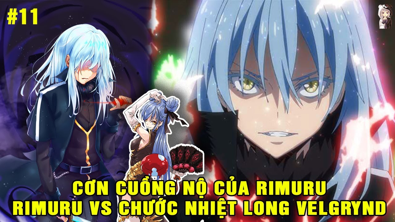 Cơn Cuồng Nộ Của Rimuru - Rimuru Vs Chước Nhiệt Long Velgrynd | Tóm tắt Slime Datta Ken #11