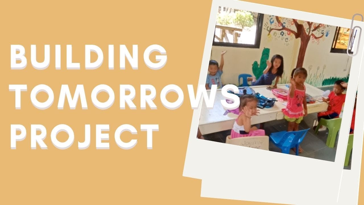 BUILDING TOMORROWS PROJECT