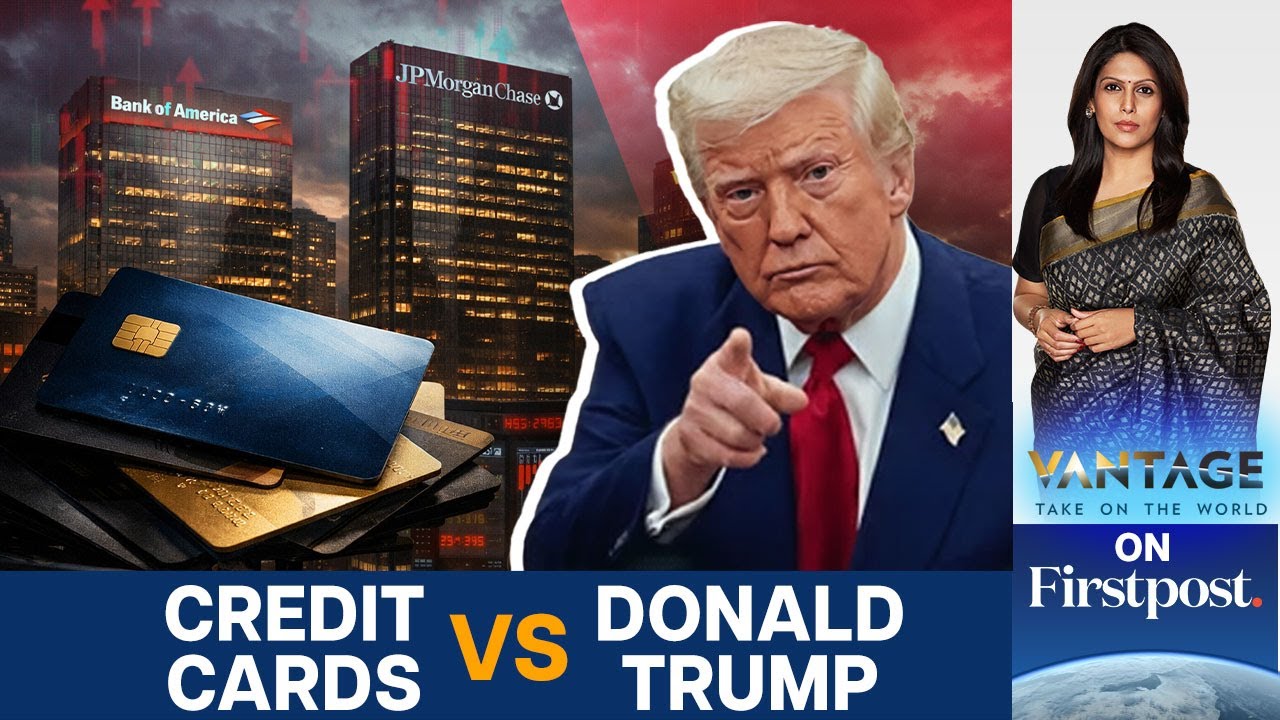 Война Трампа против кредитных карт: американские банки дают отпор | Vantage с Палки Шармой | N18G