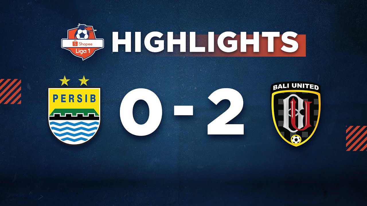 HIGHLIGHT Shopee Liga 1: PERSIB Bandung vs Bali United FC