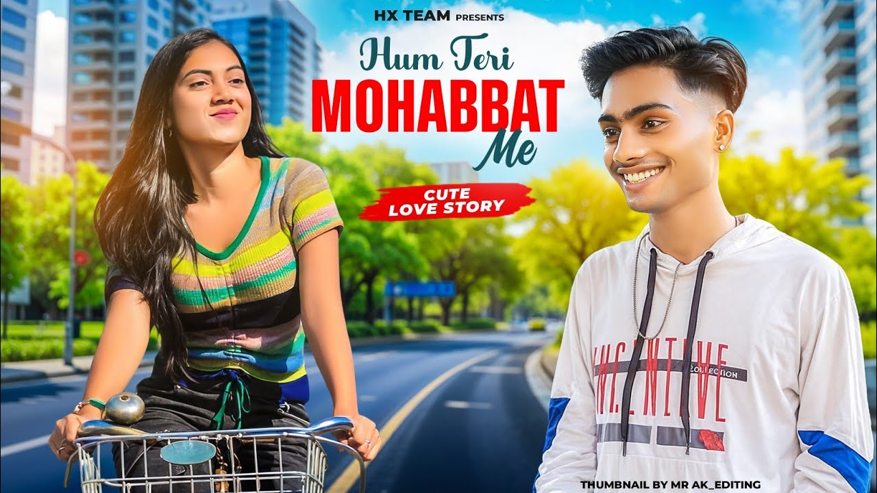 Hum Teri Mohhabat Me Final |Cuet Love Story   New Hindi Song 2025  Himanshu Creation