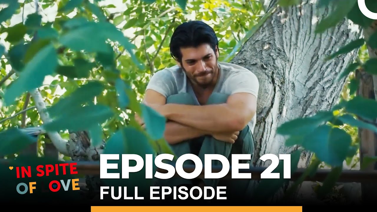 In Spite of Love Episode 21 (English Subtitles)