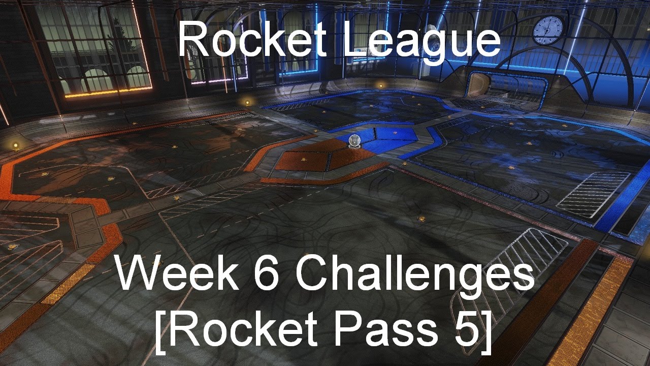 Rocket League - Week 6 Challenges [Rocket Pass 5]