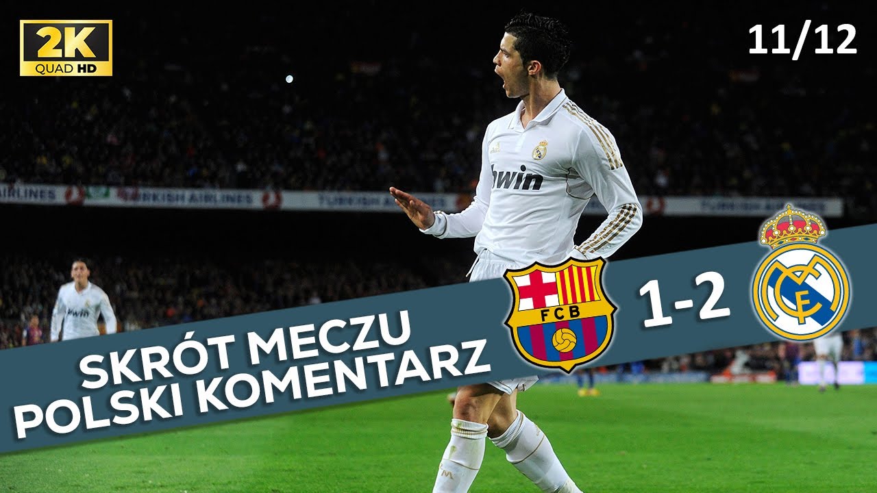 FC Barcelona - Real Madryt 1:2, La Liga 2011/12, Polski Komentarz ᴴᴰ