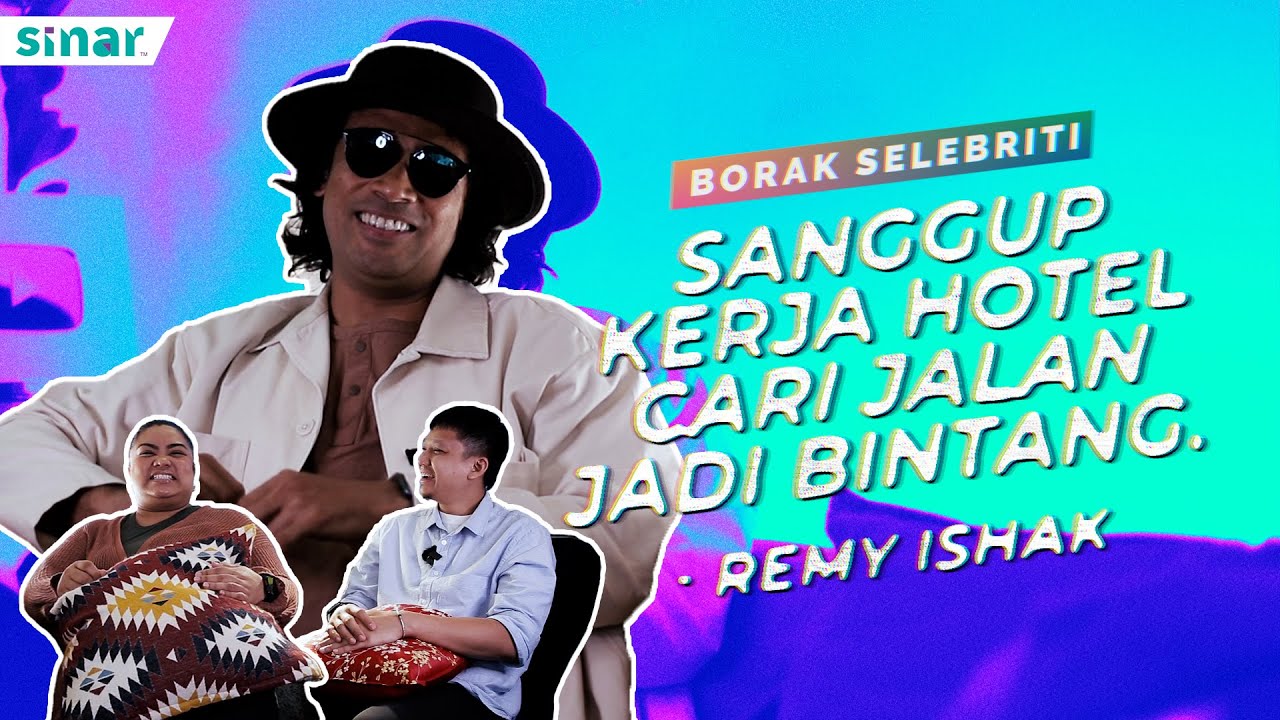 Sanggup Kerja Hotel Cari Jalan Jadi Bintang - Remy Ishak