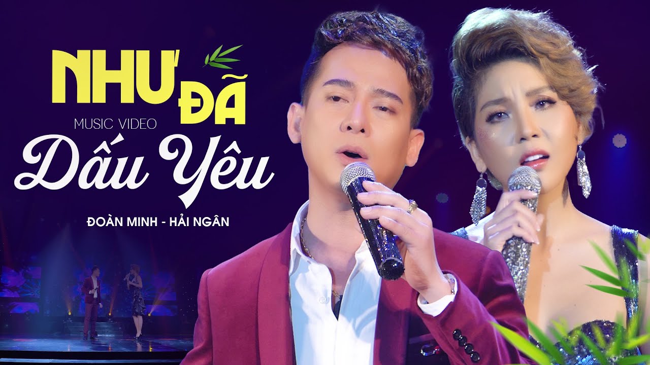 Như Đã Dấu Yêu - Đoàn Minh, Hải Ngân | Official Music Video