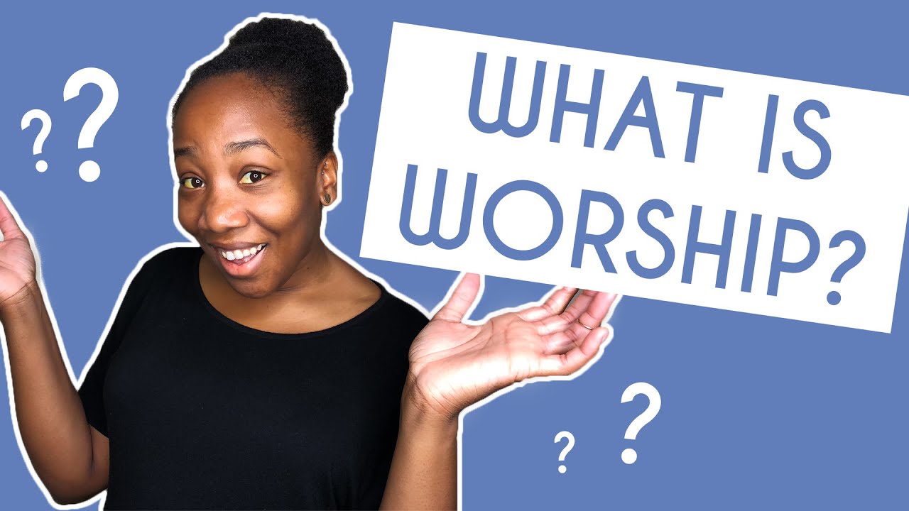 What is Worship?