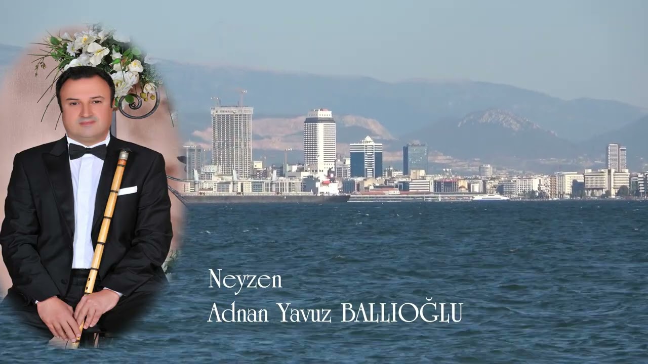 NEYZEN ADNAN YAVUZ BALLIOĞLU