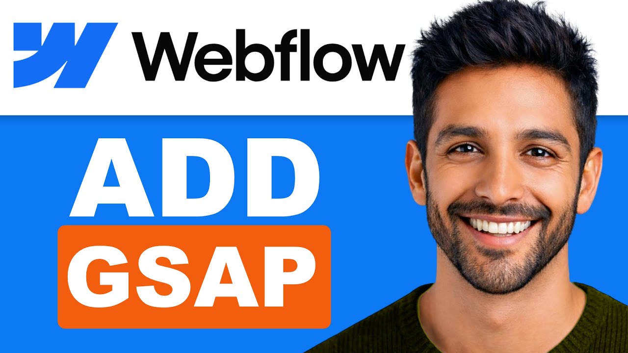 How To Add GSAP In Webflow (Full Guide)