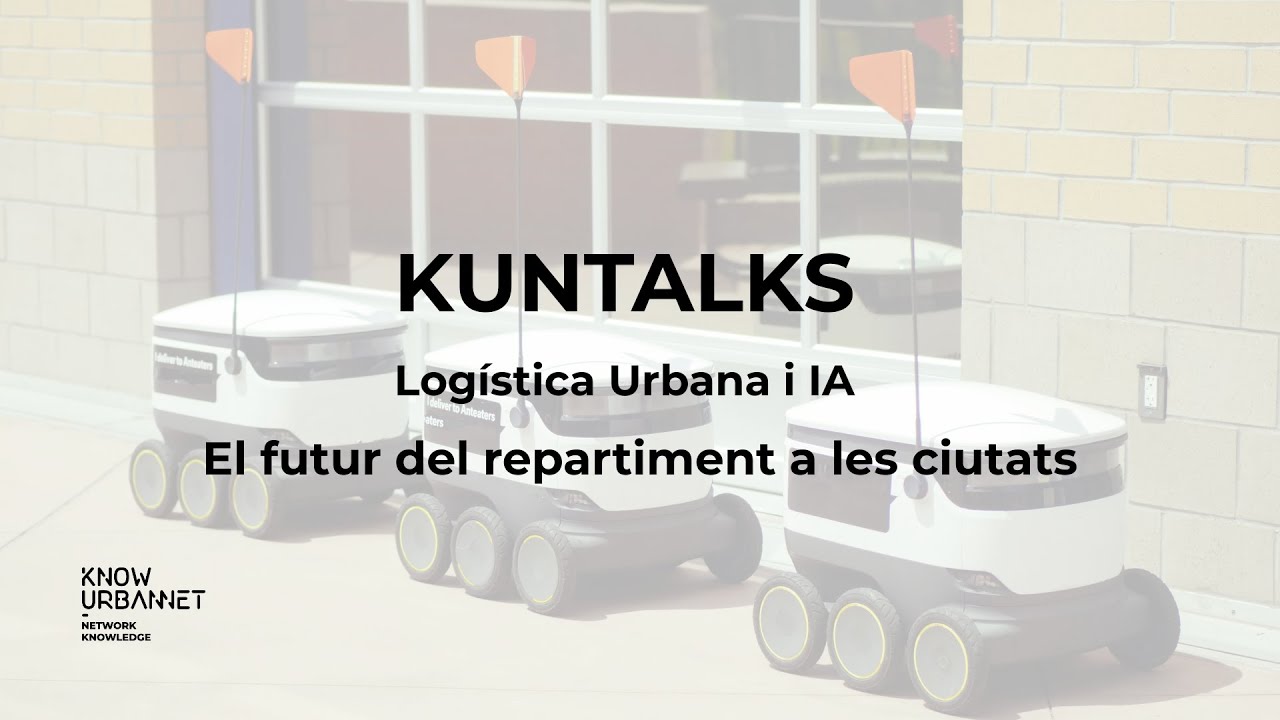 KUNTALKS | Logística Urbana i IA: el futur del repartiment a les ciutats, amb Eduard Álvarez