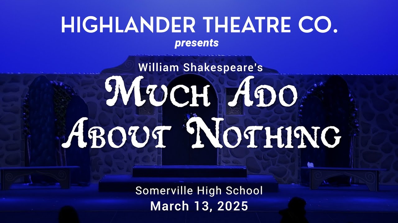 Highlander Theater Co: Much Ado Nothing 3-13-25