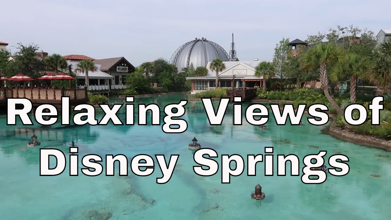 Relaxing Views of Disney Springs - Magical Mondays #149