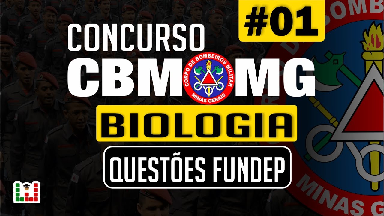 Concurso Bombeiros MG: CFO | Biologia #01 Citologia | Questões Fundep