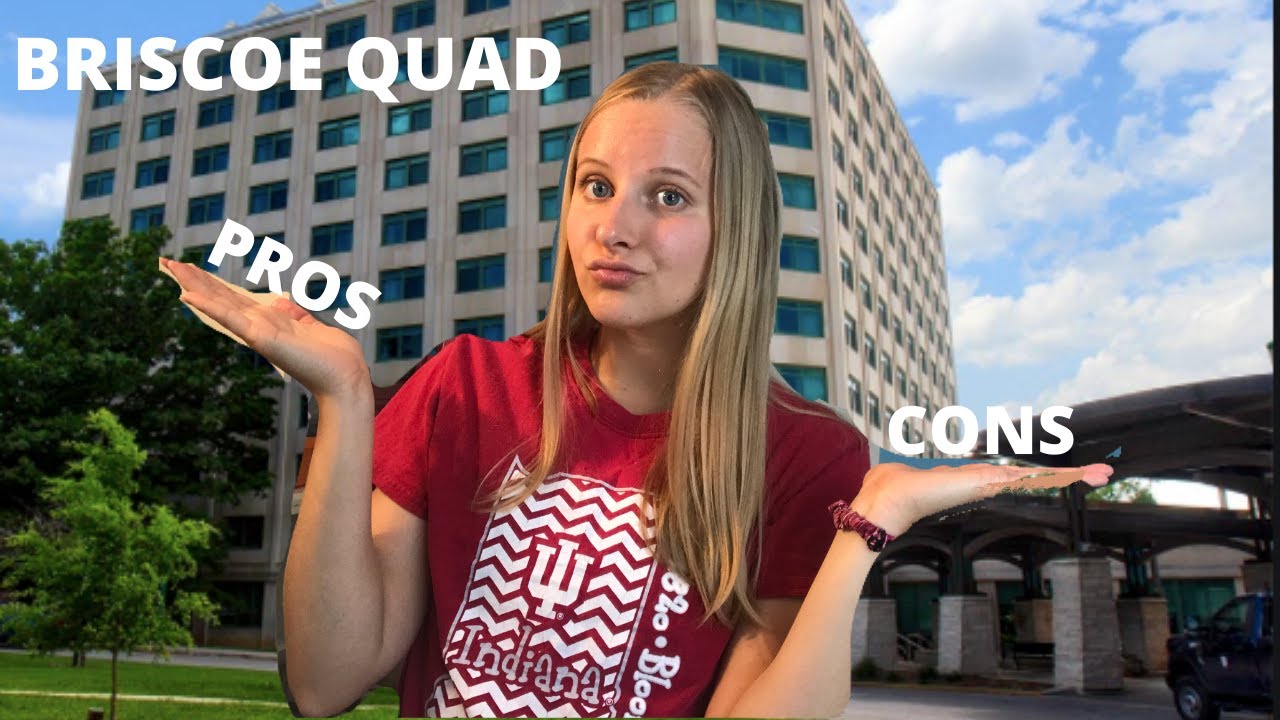 Pros and Cons of living in Briscoe Dorm | Indiana University