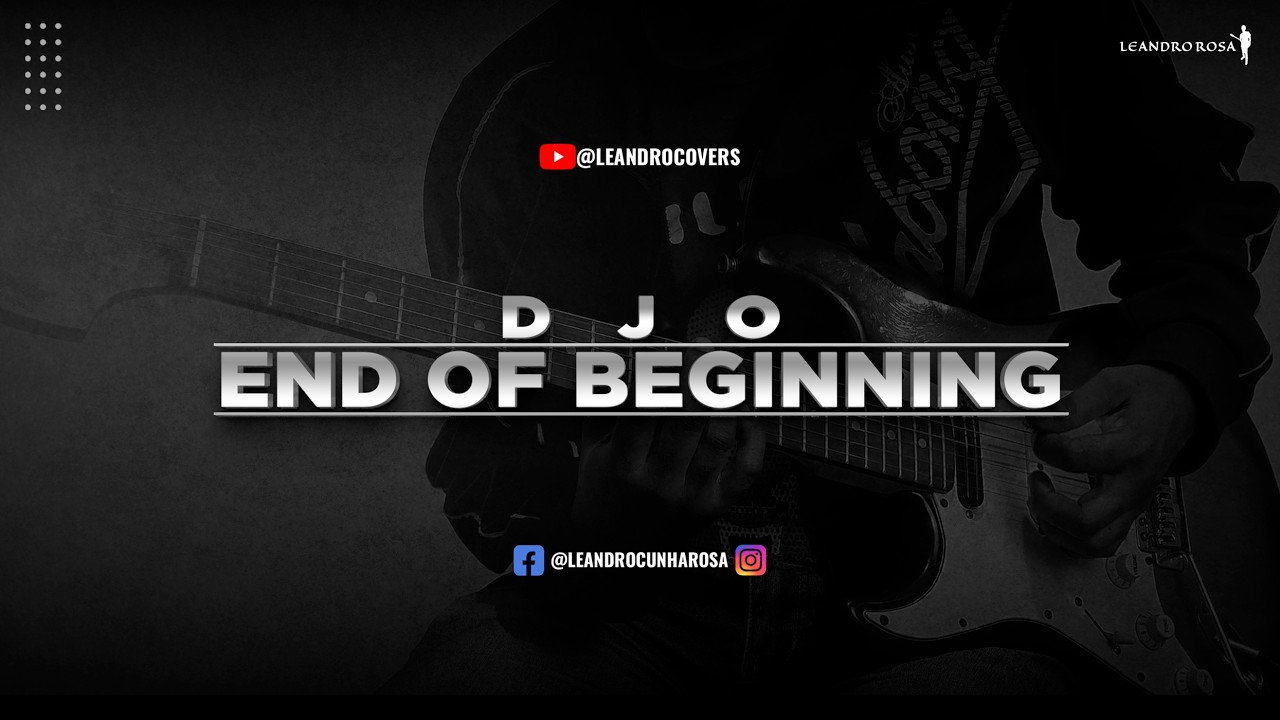Djo - End Of Beginning (Leandro Covers)