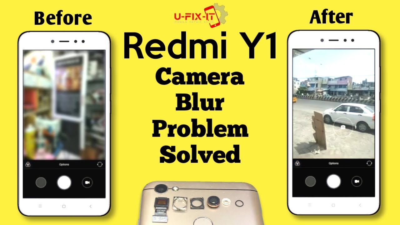 How to Redmi Y1 Camera Blur problem solved |U-FIX-IT|2021