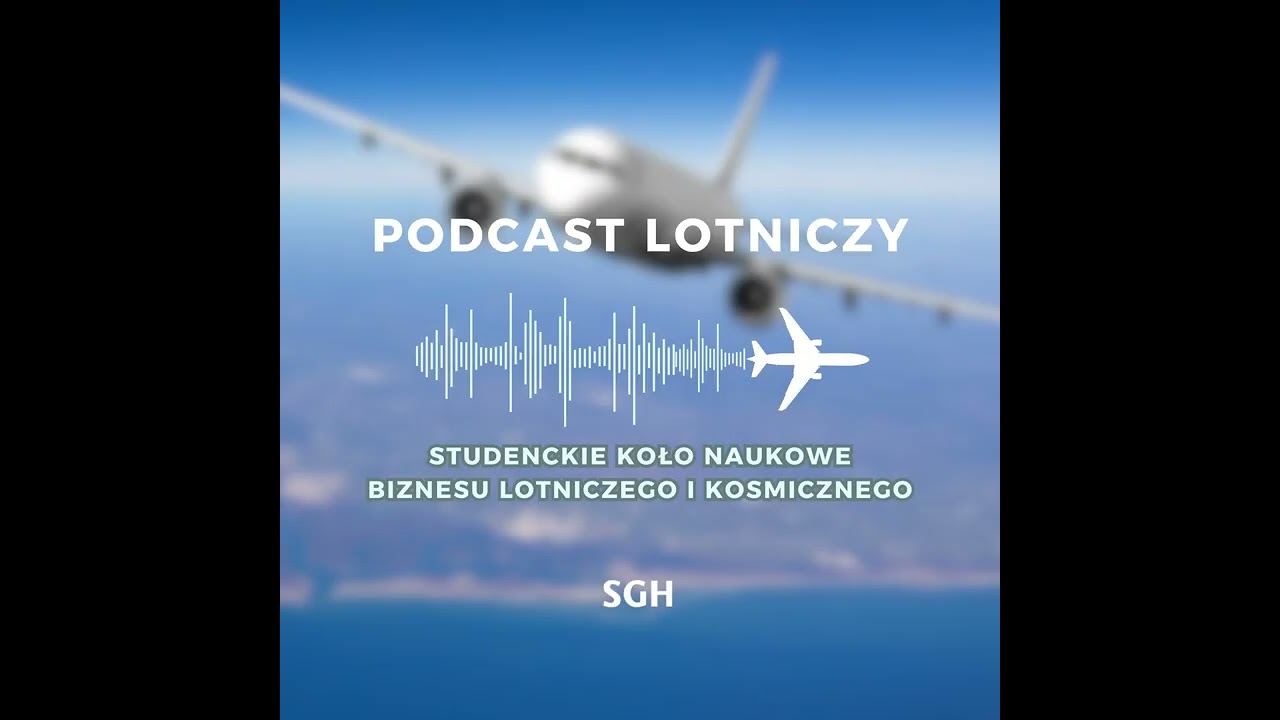#8 PZL Świdnik - historia i teraźniejszość | Podcast Lotniczy BLiK SGH