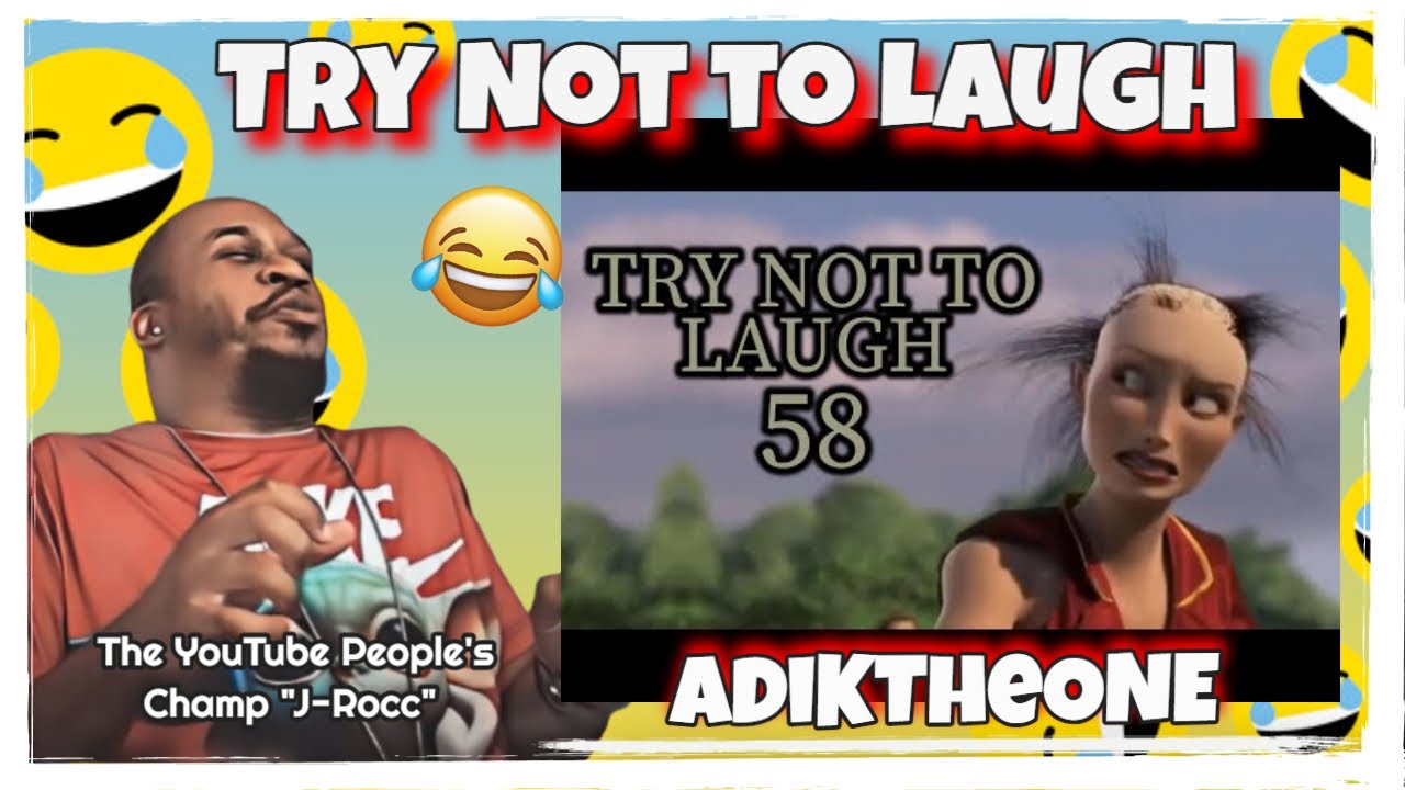 Adiktheone Try Not to Laugh Challenge 58 REACTION