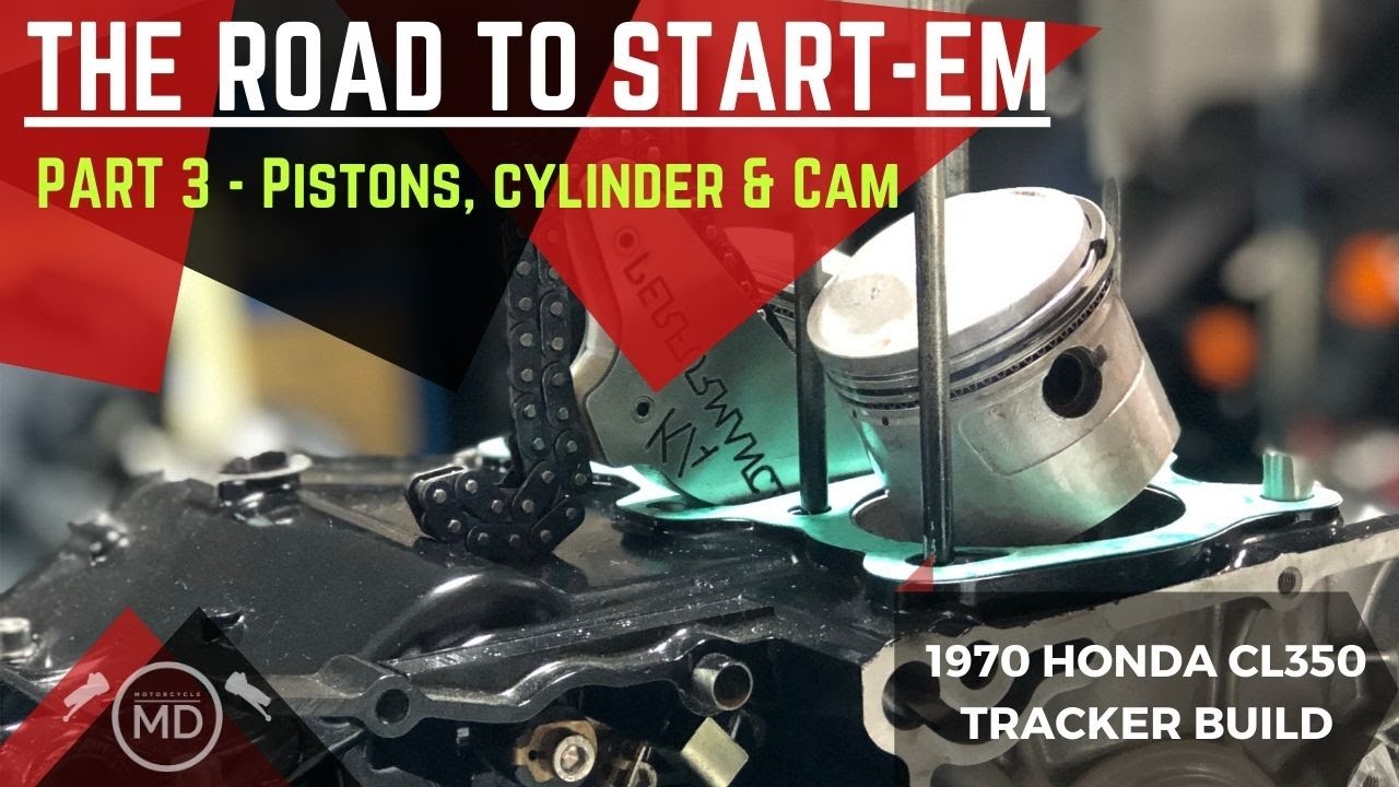 1970 Honda CL350 Tracker Build - Part 3 : Pistons, Cylinder and Camshaft