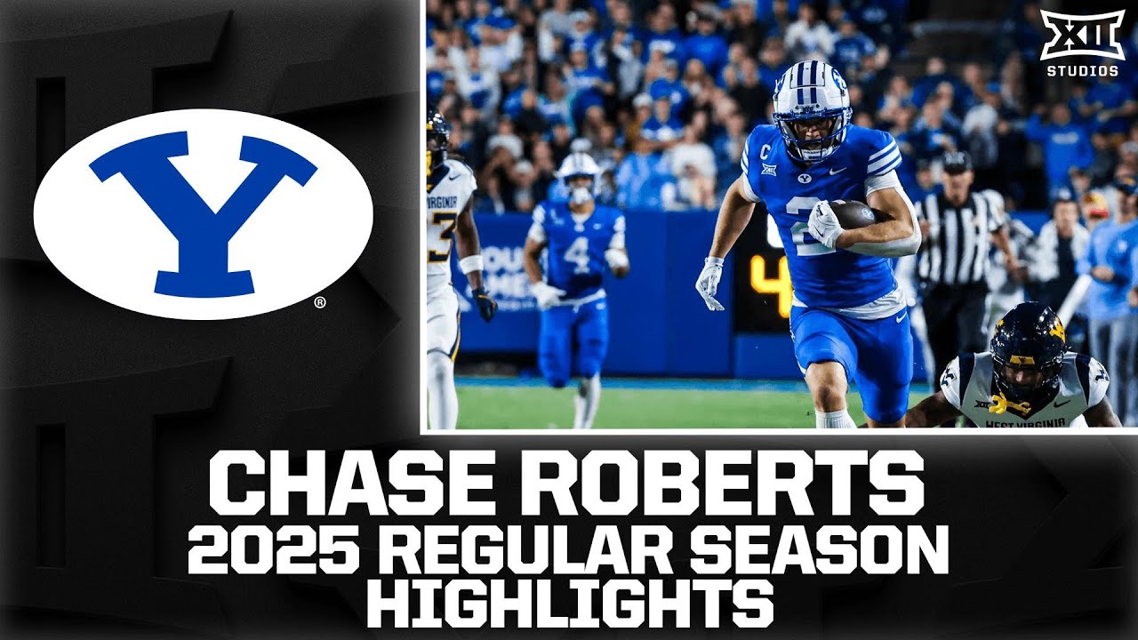 Chase Roberts Regular Season Highlights | 2025 Big 12 Football