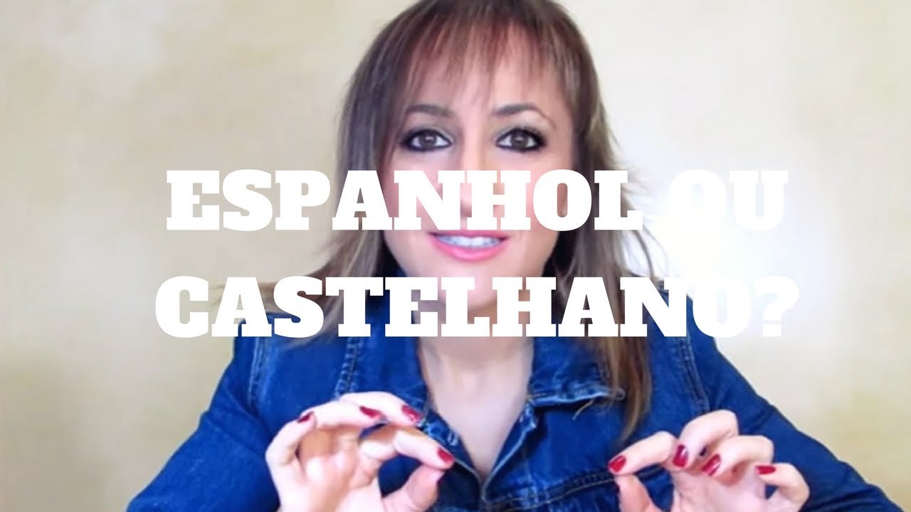 O que falamos, espanhol ou castelhano?