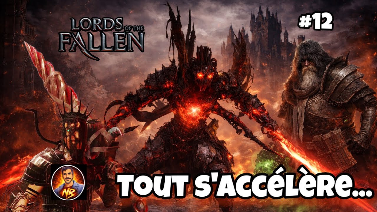 Lords of the Fallen (FR) ✦ Run Chill #12 — Plus aucun répit | Haut Calrath → Castel Bramis
