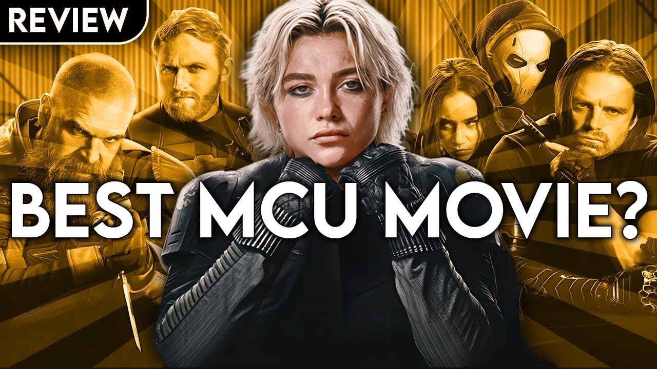 Thunderbolts* is the movie the MCU NEEDED! | Review