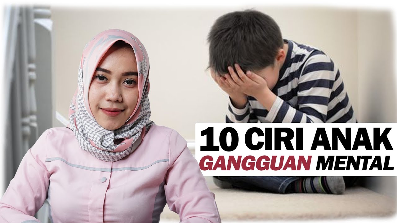 Gangguan Mental Pada Anak | Inilah 10 ciri Gangguan Mental Pada Anak