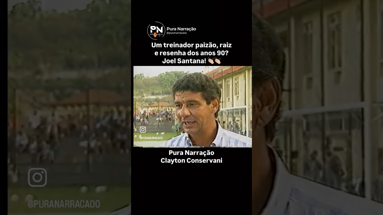 Joel Santana um treinador raiz dos anos 90! Reportagem Clayton Conservani #anos90 #joelsantana