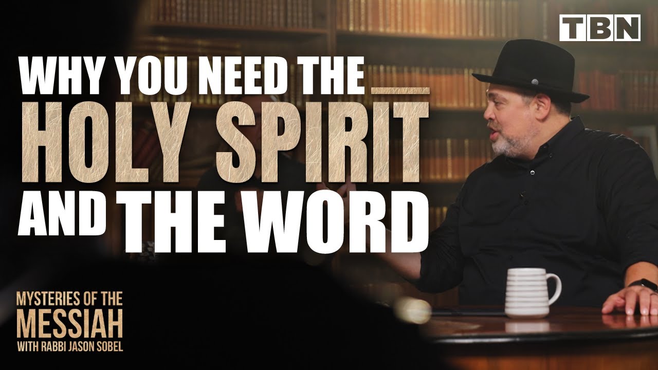 Rabbi Jason Sobel: The Holy Spirit's Transformative POWER and God's Word | Mysteries of the Messiah